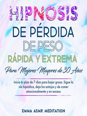 cover image of Hipnosis de pérdida de peso rápida y extrema para mujeres mayores de 30 años